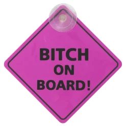 Bilskilt Bitch On Board!