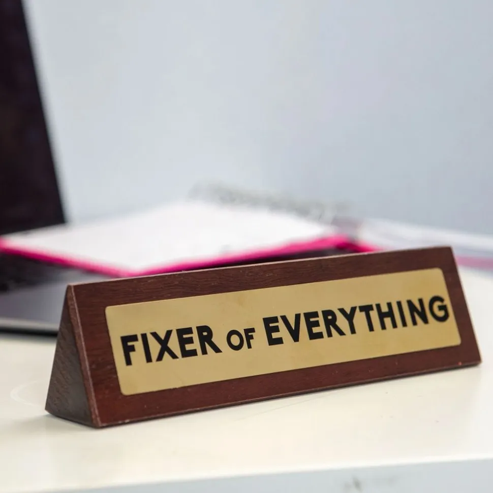 Skrivebordsskilt Fixer Of Everything