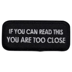 Stoffmerke If You Can Read This You Are Too Close