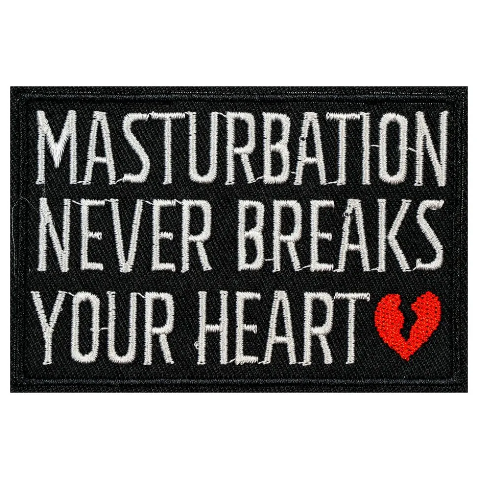 Stoffmerke Masturbation Never Breaks Your Heart