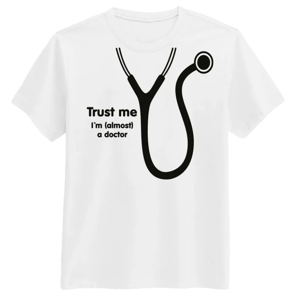 Trust Me Im Almost a Doctor T-skjorte