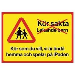 Varselskilt Kör Sakta Lekande Barn